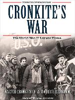 Cronkite's War: His World War II Letters Home