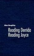 Reading Derrida, Reading Joyce