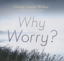 Why Worry?