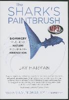 The Shark's Paintbrush: Biomimicry and How Nature Is Inspiring Innovation