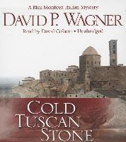 Cold Tuscan Stone: A Rick Montoya Italian Mystery
