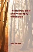 The Hebrew Bible and Philosophy of Religion