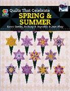 Quilts That Celebrate Spring & Summer