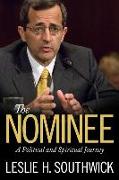 The Nominee: A Political and Spiritual Journey