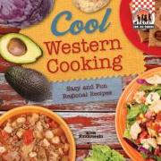 Cool Western Cooking: Easy and Fun Regional Recipes: Easy and Fun Regional Recipes