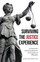 Surviving the Justice Experience: An Essential Christian Resource for Families of Offenders