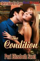 The Condition [Determined to Love 1] (Bookstrand Publishing Romance)