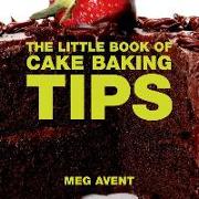 The Little Book of Cake Baking Tips