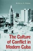 The Culture of Conflict in Modern Cuba