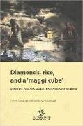 Diamonds, Rice, and a 'Maggi Cube': Artisanal Diamond Mining and Livelihoods in Liberia