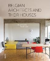 Belgian Architects and Their Houses