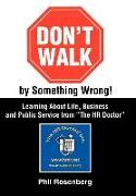 Don't Walk by Something Wrong!