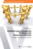Kollektiv-psychologische Einflüsse bei Finanzmarktkrisen