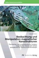 Beobachtung und Manipulation magnetischer Nanostrukturen