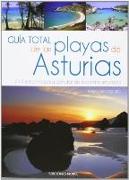 Guía total de playas de Asturias : 244 rincones para disfrutar de la costa asturiana