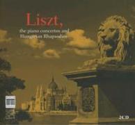 Liszt: Concertos & Rhapsodies