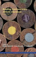 Reading Contemporary African Literature: Critical Perspectives