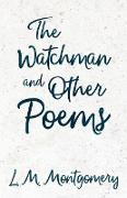 The Watchman & Other Poems