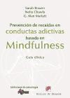 Prevención de recaídas en conductas adictivas basada en mindfulness : guía clínica