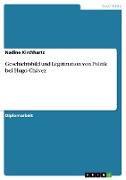 Geschichtsbild und Legitimation von Politik bei Hugo Chávez