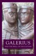 Galerius and the Will of Diocletian