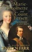 Marie-Antoinette and Count Fersen: The Untold Love Story