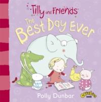 Tilly and Friends: The Best Day Ever