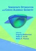 Semidefinite Optimization and Convex Algebraic Geometry