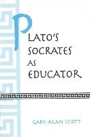 Plato's Socrates as Educator