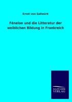 Fénelon und die Litteratur der weiblichen Bildung in Frankreich