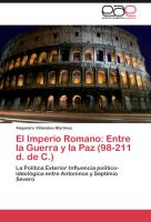 El Imperio Romano: Entre la Guerra y la Paz (98-211 d. de C.)