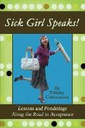 Sick Girl Speaks!