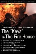 The Keys to the Fire House