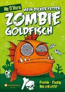 Mein dicker fetter Zombie-Goldfisch, Band 01