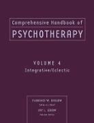 Comprehensive Handbook of Psychotherapy, Integrative / Eclectic