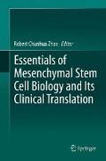 Essentials of Mesenchymal Stem Cell Biology and Its Clinical Translation