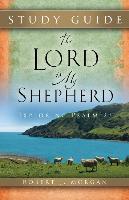 The Lord Is My Shepherd Study Guide