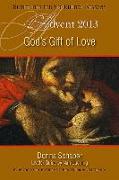 God's Gift of Love: Advent 2013: An Advent Study Based on the Revised Common Lectionary