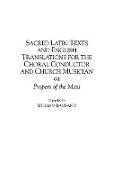 Sacred Latin Texts and English Translations for the Choral Conductor and Church Musician