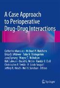 A Case Approach to Perioperative Drug-Drug Interactions