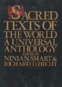 Sacred Texts of the World: A Universal Anthology