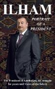 Ilham Portrait of a President