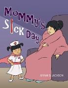 Mommy's Sick Day