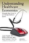 Understanding Healthcare Economics: Managing Your Career in an Evolving Healthcare System