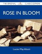 Rose in Bloom - The Original Classic Edition