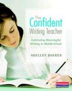 The Confident Writing Teacher