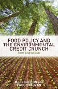 Food Policy and the Environmental Credit Crunch