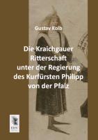 Die Kraichgauer Ritterschaft unter der Regierung des Kurfürsten Philipp von der Pfalz