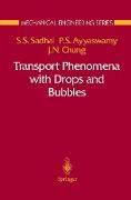 Transport Phenomena with Drops and Bubbles