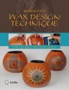 Miriam Joy's Wax Design Technique